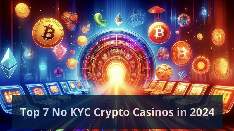 Ideal No KYC & Confirmation Casino Sites for Confidential Play Ideal No KYC & Confirmation Casino Sites for Confidential Play